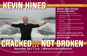 Project Strive/TRiO, in conjunction with Student Senate and the Diversity Committee is sponsoring a presentation by Kevin Hines, Tuesday, Nov. 14 at 7 p.m. at Memorial Hall. The event is free and open to the public.